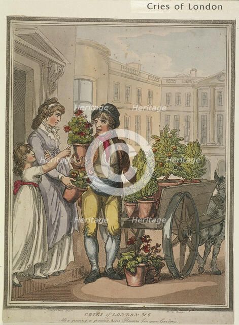 'All a growing, a growing, heres Flowers for you Gardens', plate VI of Cries of London, 1799. Artist: H Merke