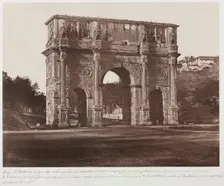 Arch of Constantine, Rome, c. 1858. Creator: James Anderson (British, 1813-1877)