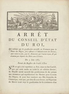 Arrest du conseil d'état du roi, qui ordonne que la gratification accordée au commerce..., 1785. Creator: Unknown