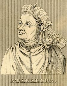 Atabalipa (c1502-1533), 1830. Creator: Unknown