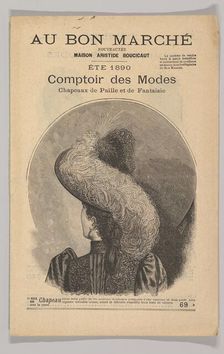 Au Bon Marché-Comptoir des Modes, Chapeaux de Paille de Fantaisie, Éte 1890, 1890. Creator: Unknown