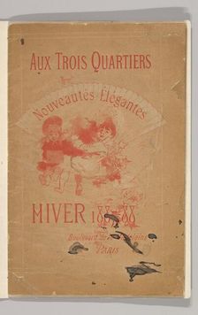 Aux Trois Quartiers, Nouveautés Élégantes, Hiver 1887-88, 1887-88. Creator: Unknown