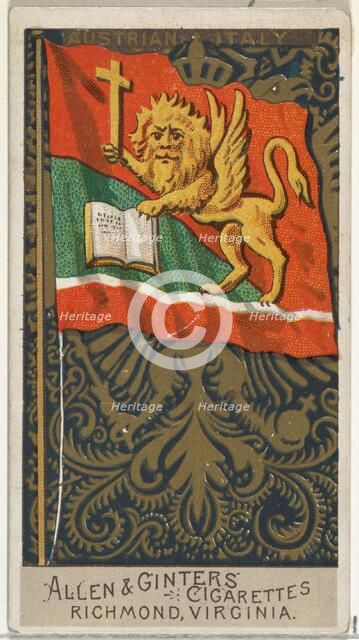 Austrian Italy, from Flags of All Nations, Series 2 (N10) for Allen & Ginter Cigarettes Br..., 1890. Creator: Allen & Ginter.