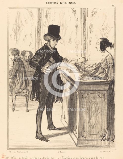 Avoir perdu sa demi-tasse au Domino et sa bourse dans la rue, 1839. Creator: Honore Daumier.