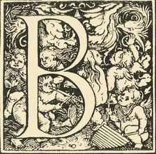 B - An Alphabet by Hans Weiditz c1520-1521, (1908). Creator: Hans Weiditz