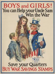 Boys and Girls! You Can Help Your Uncle Sam Win the War, 1917. Creator: Unknown