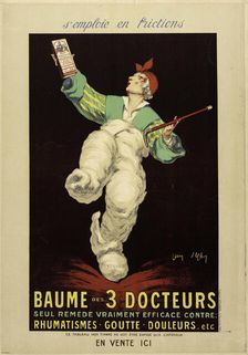 Baume des 3 docteurs, seul remède vraiment efficace contre rhumatismes, goutte, douleurs, 1920s. Creator: D'Ylen, Jean (1886-1938)