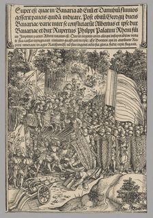 Bavarian War, plate 18 from Historical Scenes from the Life of Emperor..., printed c. 1520. Creator: Wolf Traut