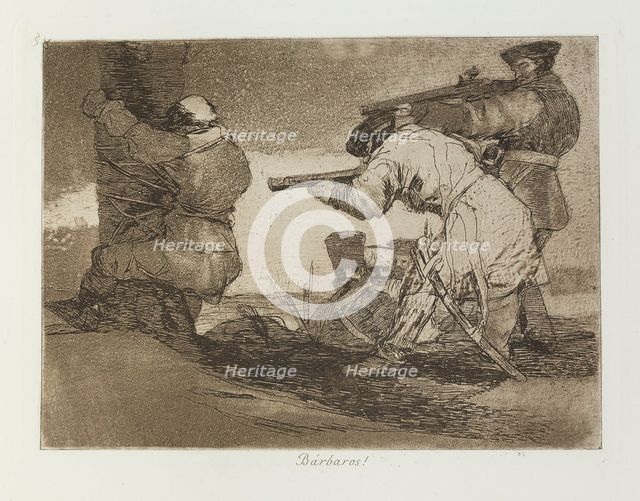 Bárbaros!; Los Desastres de la Guerra, Madrid 1863. Creator: Francisco Goya.