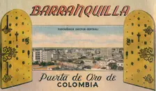 Barranquilla - Puerta de Oro De Colombia c1940s