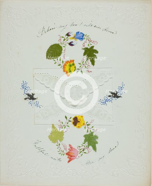 Believe My Heart Will Ever Love (valentine), c. 1850. Creator: Unknown.