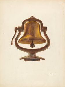 Bell (From a Locomotive), c. 1940. Creators: Harry Mann Waddell, Edith Towner