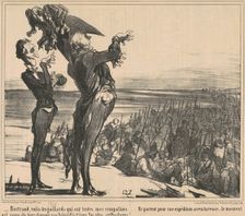 Bertrand, voilà des gaillards qui ont toutes mes sympathies..., 19th century. Creator: Honore Daumier