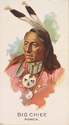 Big Chief, Ponca, from the American Indian Chiefs series (N2) for Allen & Ginter Cigarette..., 1888. Creator: Allen & Ginter