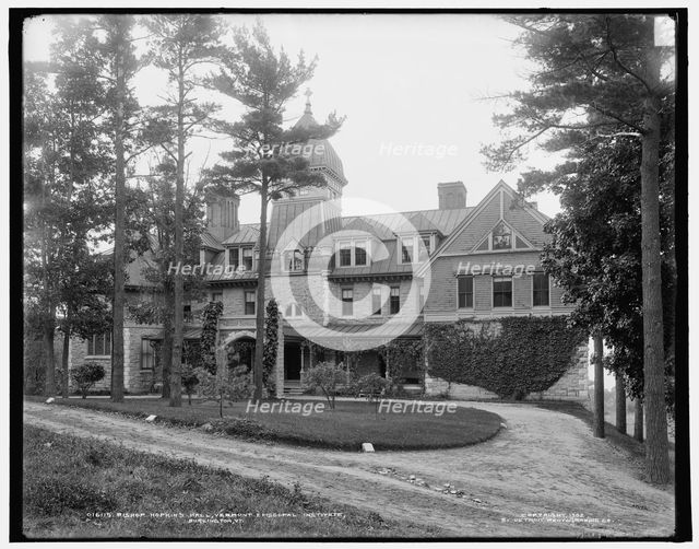 Bishop Hopkin's Hall, Vermont Episcopal Institute, Burlington, Vt., c1902. Creator: Unknown.