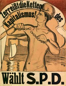 Break the chains of capitalism! Vote S.P.D., 1919. Creator: Anonymous