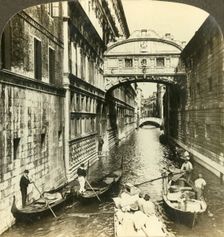 Bridge of Sighs. - between a palace and a prison, (North), Venice, Italy c1909. Creator: Unknown