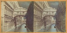 Bridge of Sighs, Venice, about 1865. Creator: Unknown