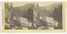 Bridge Crossing the American River, California, 1864. Creator: Lawrence & Houseworth