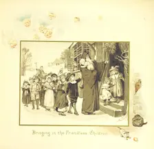 Bringing in the Friendless Children, 1894. Creator: Eliza F. Manning