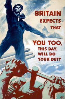 Britain expects that you too, this day, will do your duty WWII poster, between 1939 and 1946. Creators: Central Office of Information, Harold Forster