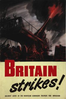 Britain Strikes! World War II poster, between 1939 and 1946. Creators: Central Office of Information, Harold Pym