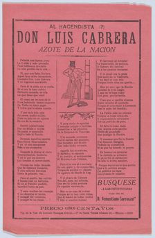 Broadsheet with a verse relating to Don Luis Cabrera who is shown standing in ..., 1920 (published). Creator: Manuel Manilla