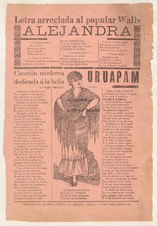 Broadsheet with two narrative love ballads about desirable women, woman wearin..., 1915 (published). Creator: José Guadalupe Posada