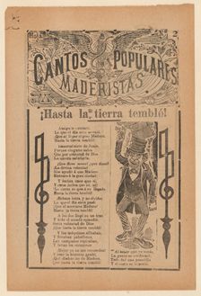 Broadsheet celebrating one of the founders of the Mexican Revolution, Francisco Madero..., ca. 1911. Creator: José Guadalupe Posada