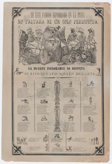Broadsheet, on recto skeletons riding bicycles entitled From this famous hippodrome..., ca. 1900. Creator: José Guadalupe Posada