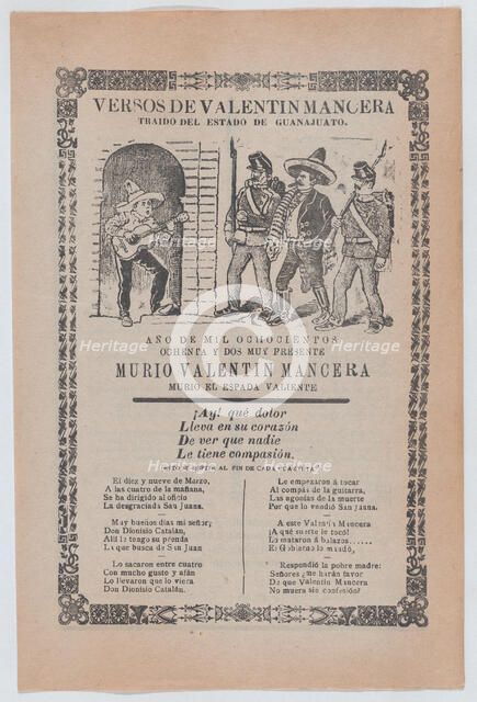 Broadsheet relating to the capture of the outlaw Valentin Mancera..., ca.1902. Creator: José Guadalupe Posada.