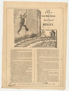 Broadsheet relating to the escape of Jesús Bruno Martínez from Belen prison, a descrip..., ca. 1892. Creator: José Guadalupe Posada