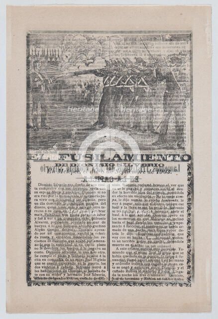 Broadsheet relating to the execution of a murderer named Dionisio Silverio, a firing sq..., ca.1903. Creator: José Guadalupe Posada.