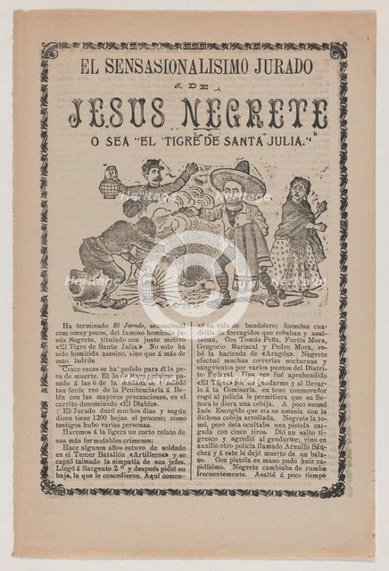 Broadsheet relating to the sensational trial of Jesus Negrete 'El tigre de Santa Julia' on..., 1908. Creator: José Guadalupe Posada.