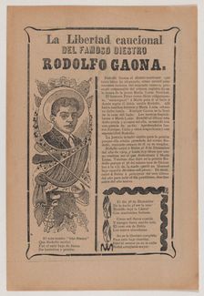Broadsheet relating to the skillful bullfighter Rodolfo Gaona, ca. 1909., ca. 1909. Creator: José Guadalupe Posada