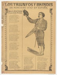 Broadsheet relating to the triumphs of the bullfighter Ponciano Diaz in Spain, a co..., ca. 1900-10. Creator: Anon
