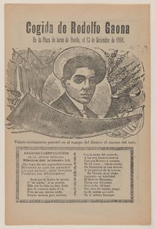 Broadsheet relating to a bullfight with the famous bullfighter Rodolfo Gaona in the ring a..., 1908. Creator: José Guadalupe Posada