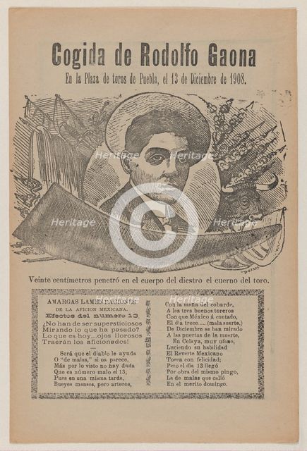 Broadsheet relating to a bullfight with the famous bullfighter Rodolfo Gaona in the ring a..., 1908. Creator: José Guadalupe Posada.
