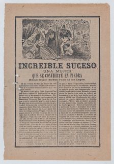 Broadsheet relating to a story about a woman who has turned into stone, a group of peop..., ca.1903. Creator: José Guadalupe Posada