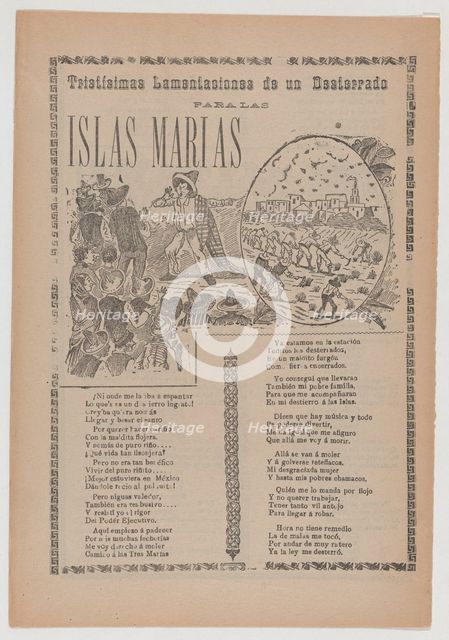 Broadsheet relating to sad lament of those exiled to the prison on the Islas Marias, corri..., 1908. Creator: José Guadalupe Posada.