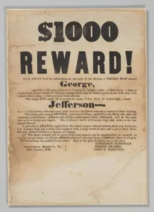 Broadside offering reward for capture of George, Jefferson, Esther, and Amanda, January 20, 1840. Creator: Unknown