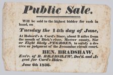 Broadside announcing the sale of enslaved persons in Mercer County, Kentucky, 1836. Creator: Unknown