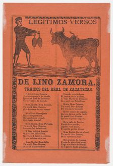 Broadside containing on recto, the legitimate verses of Lino Zamora brought fr..., 1902 (published). Creators: Manuel Manilla, José Guadalupe Posada