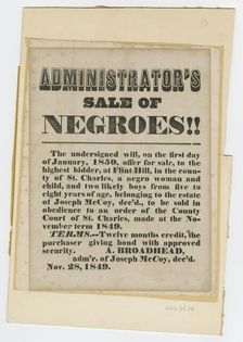 Broadside for sale of enslaved woman and children from estate of Joseph McCoy, November 28, 1849. Creator: Unknown