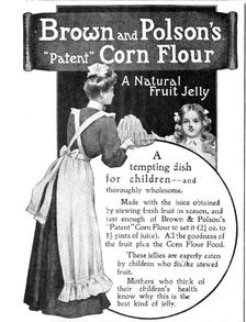 Brown and Polson's "Patent Corn Flour - a Natural Fruit Jelly - a tempting dish for children, 1909. Creator: Unknown