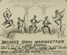 Bullock's Royal Marionettes, c1870s. Creator: Unknown