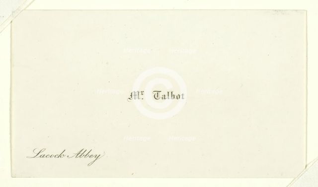 Business card "Mr. Talbot, Lacock Abbey", 1820/77. Creator: William Henry Fox Talbot.