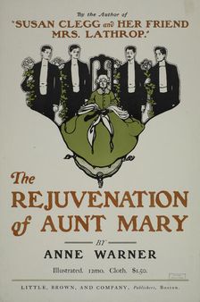 By the author of [..] The rejuvenation of Aunt Mary, c1895 - 1911. Creator: Unknown
