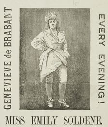 Genevieve de Brabant - Every Evening! - Miss Emily Soldene, late 19th century. Creator: Unknown