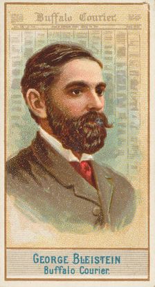 George Bleistein, Buffalo Courier, from the American Editors series (N1) for Allen & Ginte..., 1887. Creator: Allen & Ginter